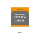 TeknoKapsül Iş Hukukunda Iş-Yaşam Dengesi