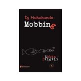 TeknoKapsül Iş Hukukunda Mobbing