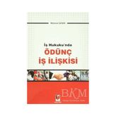 TeknoKapsül Iş Hukuku`nda Ödünç Iş Ilişkisi