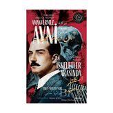 TeknoKapsül Iskeletler Arasında - Türkler`in Sherlock Holmes`i Amanvermez Avni Onuncu Kitap