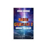 TeknoKapsül Kader Çiçekleri 2 – Umuda Yolculuk