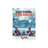TeknoKapsül Kürek Sporunda Seçme Konular