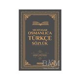 TeknoKapsül Muhtasar Osmanlıca Türkçe Sözlük