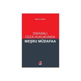 TeknoKapsül Osmanlı Ceza Hukukunda Meşru Müdafaa
