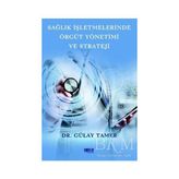 TeknoKapsül Sağlık Işletmelerinde Örgüt Yönetimi ve Strateji