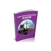 TeknoKapsül Türk Ceza Hukukunda Kadın