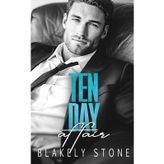 Ten Day Affair: A One Night Stand Off-Limits Romance