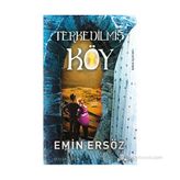 TERKEDILMIŞ KÖY - EMIN ERSÖZ
