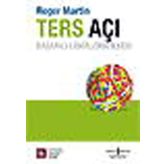 TERS AÇI BAŞARILI LIDERLERIN İLKESİ - ROGER MARTIN DU GARD
