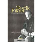Tevfik Fikret - Selçuk Atay