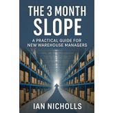 The 3 Month Slope: A Practical Guide For New Warehouse Managers