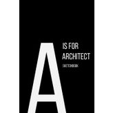The Alphabet Collection: A is for Architect – Sketchbook: Work Life Series Notebook, Lined