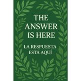 The Answer is Here: La Respuesta Está Aquí