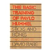 The Basic Training of Pavlo Hummel; Sticks and Bones: Two Plays By David Rabe