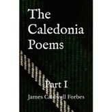 The Caledonia Poems: Part I