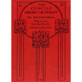 The Concise Oxford Dictionary: The Classic First Edition