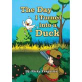 The Day I Turned into a Duck