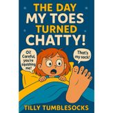 The Day My Toes Turned Chatty
