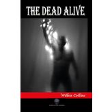 The Dead Alive - Wilkie Collins