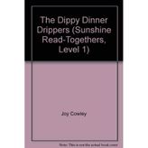 The Dippy Dinner Drippers (Sunshine Read-Togethers, Level 1)