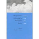 The Economics and Ecology of Biodiversity Decline: The Forces Driving Global Change