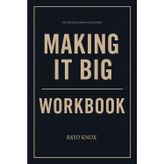 The Essential Lessons Gained from Making It Big Workbook