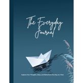 The Everyday Journal: Capture Your Thoughts, Ideas, and Reflections One Day at a Time