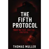 The Fifth Protocol: Trust no Test. Obey no Protocol.