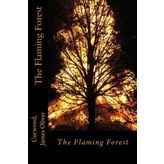 The Flaming Forest