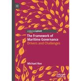 The Framework of Maritime Governance: Drivers and Challenges