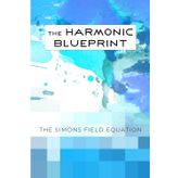 The Harmonic Blueprint: The Simons Field Equation