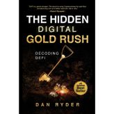 The Hidden Digital Gold Rush: Decoding DeFi