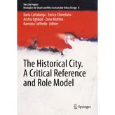 The Historical City. A Critical Reference and Role Model