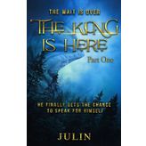 The King Is Here: Part One (The Saddle Maker, Band 18)