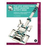 The LEGO MINDSTORMS Robot Inventor Activity Book: A Beginner's Guide to Building and Programming LEGO Robots