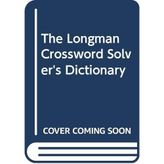 The Longman Crossword Solver's Dictionary