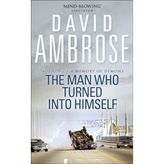 The Man Who Turned into Himself