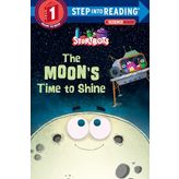 The Moon's Time To Shine Step Into Reading
