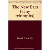 The New Ears: Learning to Obey (Tiny Triumphs Series)