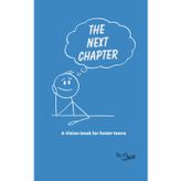 The Next Chapter: A Vision Book For Foster Teens: Includes Journal - Dream Board Pages