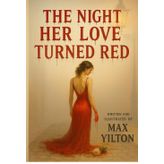 The Night Her Love Turned Red