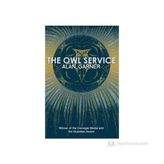 THE OWL SERVICE (ESSENTIAL MODERN CLASSICS) - ALAN GARNER