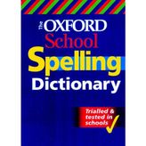The Oxford School Spelling Dictionary