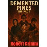 The Pact (Demented Pines)