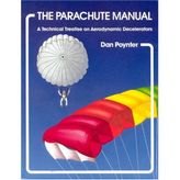 The Parachute Manual: A Technical Treatise on Aerodynamic Decelerators