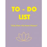 The Power Planner | TO-DO LIST: Plan. Prioritize. Prosper. Reset Your Day – One Task at a Time