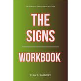 The Powerful Knowledge Gained From The Signs Workbook