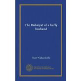 The Rubaiyat of a Huffy Husband
