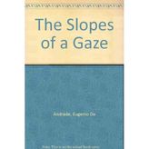 The Slopes of a Gaze