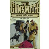 The Ten Pines Killer (Gunsmith) Roberts, J. R.